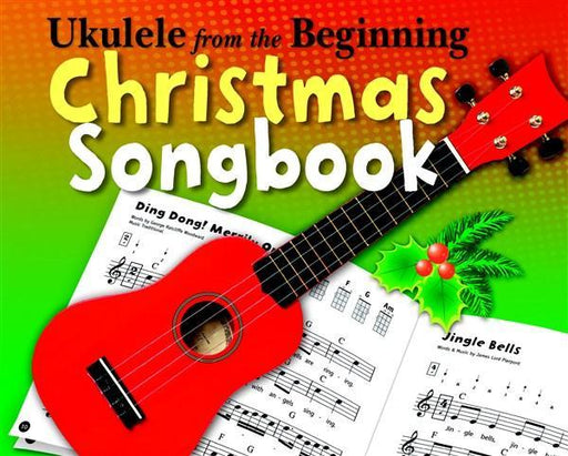 Ukulele From The Beginning Christmas Songbook-Ukulele Songbook-Chester Music-Engadine Music