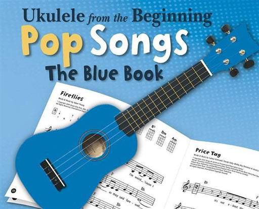 Ukulele From The Beginning Pop Songs Blue Book-Ukulele Songbook-Chester Music-Engadine Music
