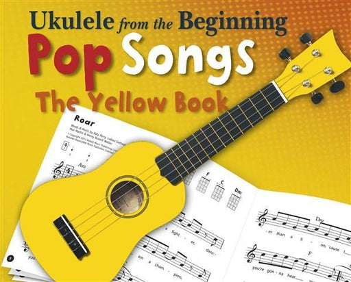 Ukulele From The Beginning Pop Songs Yellow Book-Ukulele Songbook-Chester Music-Engadine Music