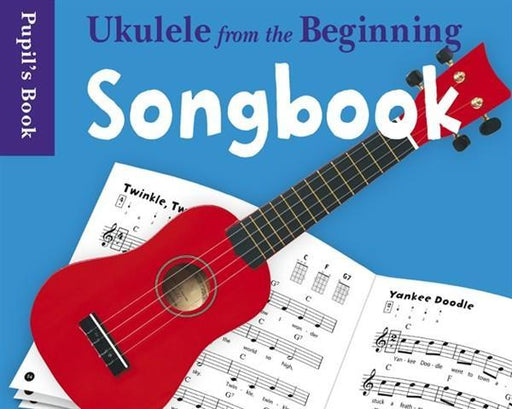 Ukulele From The Beginning Songbook 1-Ukulele Songbook-Chester Music-Engadine Music