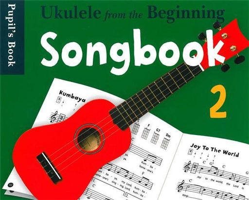 Ukulele From The Beginning Songbook 2-Ukulele Songbook-Chester Music-Engadine Music