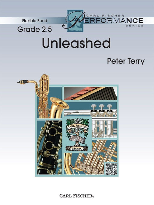 Unleashed, Peter Terry Concert Band Grade 2.5-Concert Band-Carl Fischer-Engadine Music
