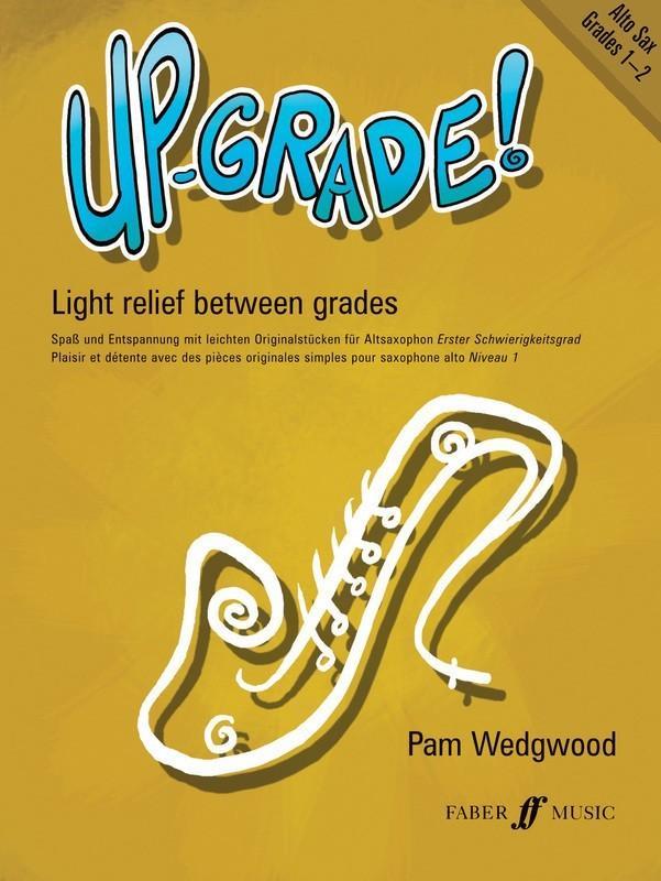 Up-Grade! Alto Saxophone Grades 1-2