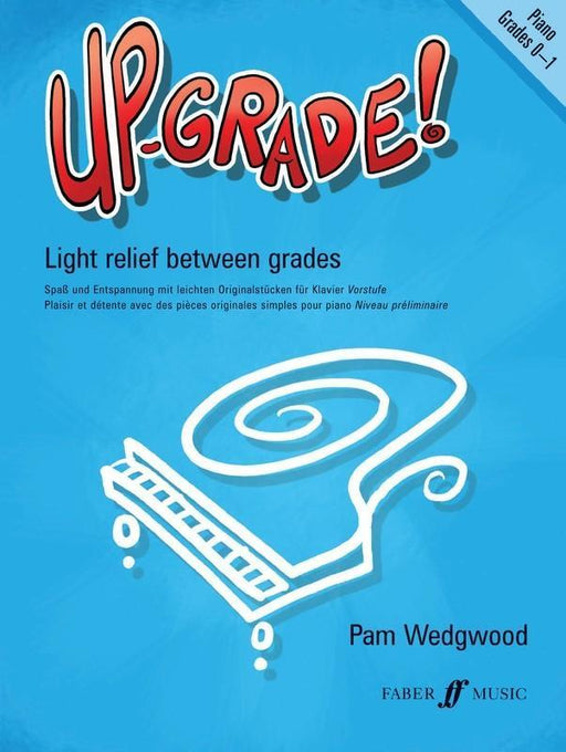Up-Grade! Piano Grades 0-1
