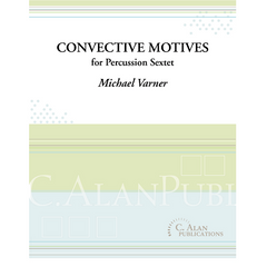 Varner - Convective Motives for Percussion Sextet