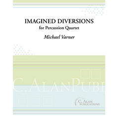 Varner - Imagined Diversions for Percussion Quartet