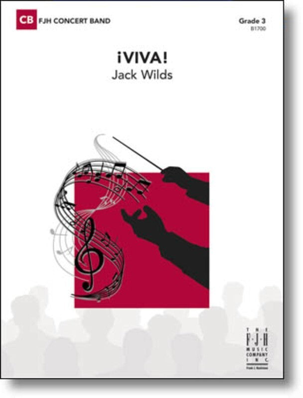 ¡Viva! Jack Wilds Concert Band Chart Grade 3