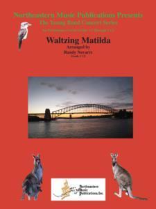Waltzing Matilda, Randy Navarre Concert Band Grade 1.5-Concert Band Chart-Northeastern Music Publication-Engadine Music