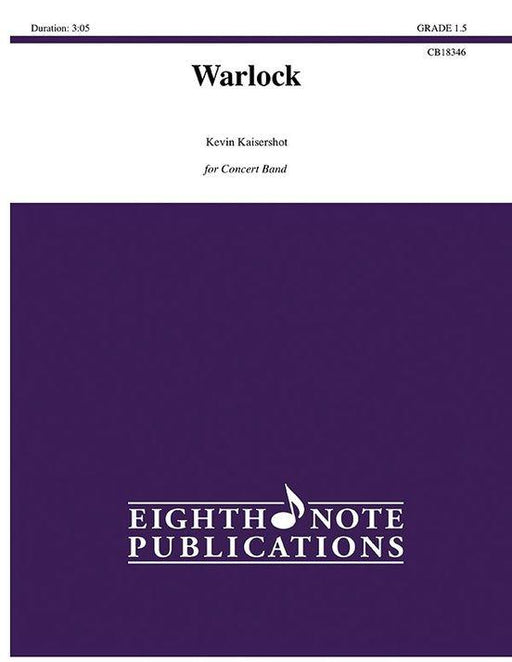 Warlock, Kevin Kaisershot Concert Band Grade 1.5-Concert Band Chart-Eighth Note Publications-Engadine Music