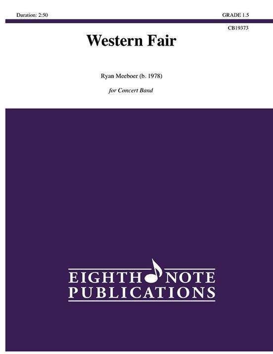 Western Fair, Ryan Meeboer Concert Band Grade 1.5-Concert Band-Eighth Note Publications-Engadine Music