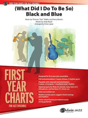 (What Did I Do to Be So) Black and Blue Arr. Victor López Stage Band Chart Grade 1