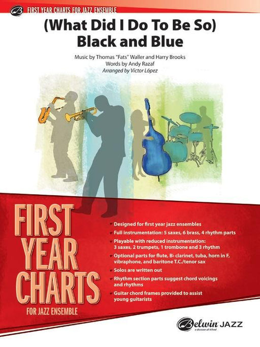 (What Did I Do to Be So) Black and Blue Arr. Victor López Stage Band Chart Grade 1