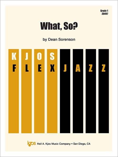 What, So? - Jazz Ensemble Grade 1