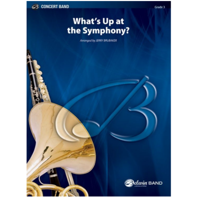 Whats Up at the Symphony Arr. Jerry Brubaker Concert Band Chart Grade 3-Concert Band Chart-Alfred-Engadine Music