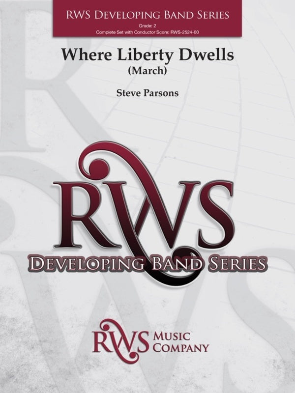 Where Liberty Dwells - Concert Band Grade 2