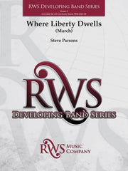 Where Liberty Dwells - Concert Band Grade 2