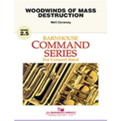 Woodwinds of Mass Destruction, Matt Conaway Concert Band Chart Grade 2.5-Concert Band Chart-C.L. Barnhouse Company-Engadine Music