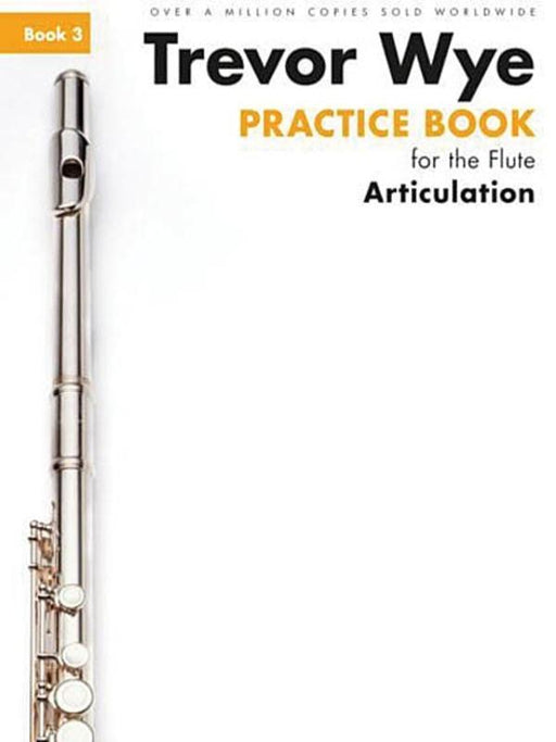 Wye Practice Book for the Flute Book 3 Articulation-Woodwind-Novello-Engadine Music