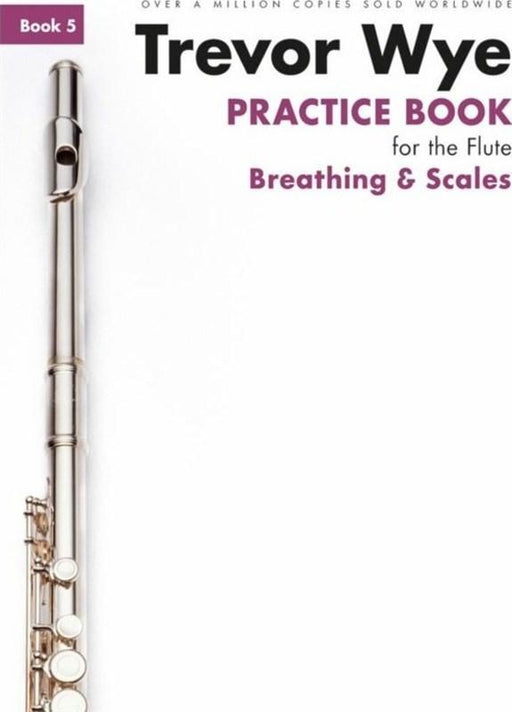 Wye Practice Book for the Flute Book 5 Breathing And Scales-Woodwind-Novello-Engadine Music