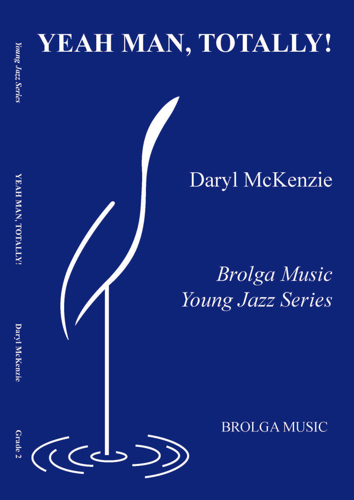 Yeah, Man Totally - Jazz Ensemble Grade 2