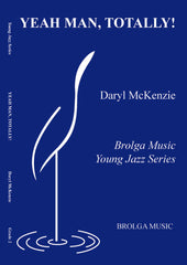 Yeah, Man Totally - Jazz Ensemble Grade 2