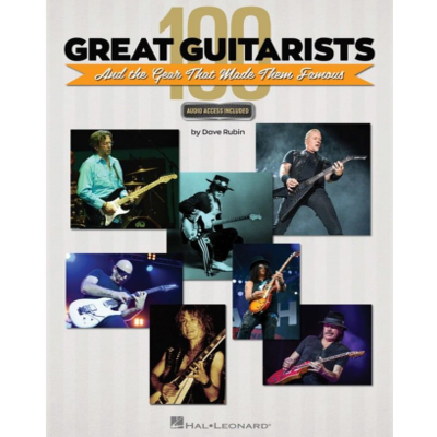 100 Great Guitarists and the Gear That Made Them Famous, Guitar TAB-Reference-Hal Leonard-Engadine Music