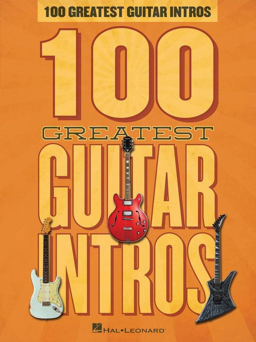 100 Greatest Guitar Intros-Guitar & Folk-Hal Leonard-Engadine Music