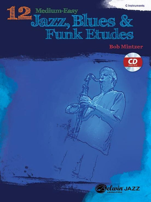 12 Medium-Easy Jazz, Blues & Funk Etudes Book & CD - C Instruments