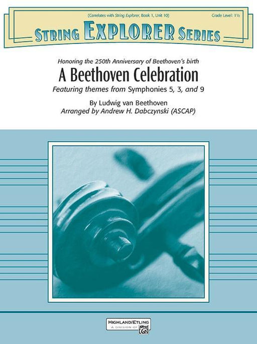 A Beethoven Celebration, Arr. Andrew H. Dabczynski String Orchestra Grade 1.5