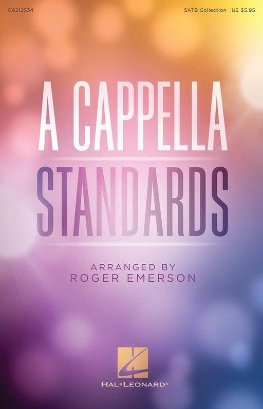 A Cappella Standards, Arr. Roger Emerson Choral SATB-Choral-Hal Leonard-Engadine Music