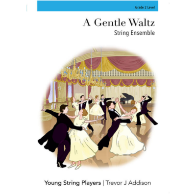 A Gentle Waltz, Trevor J. Addison String Ensemble Grade 2-String Ensemble-Young String Players-Engadine Music