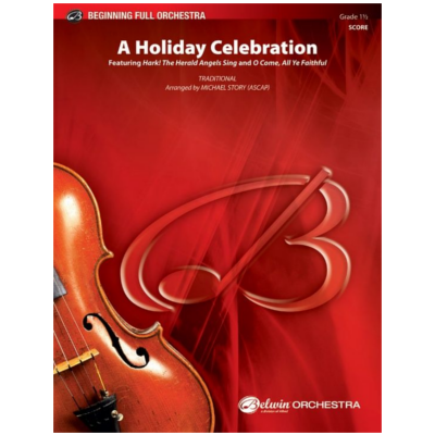 A Holiday Celebration Arr. Michael Story Full Orchestra Chart Grade 1.5-Full Orchestra-Alfred-Engadine Music