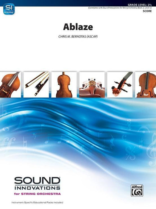 Ablaze, Chris M. Bernotas String Orchestra Grade 2.5-String Orchestra-Alfred-Engadine Music