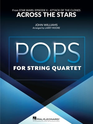 Across The Stars (From Star Wars Ep 2) - Pops for String Quartet