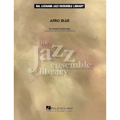Afro Blue Arr. Michael Philip Mossman Stage Band Chart Grade 4-Stage Band chart-Hal Leonard-Engadine Music