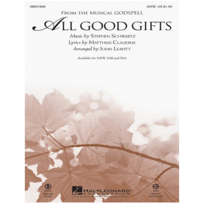All Good Gifts (from Godspell), Stephen Schwartz Arr. John Leavitt Choral Showtrax CD-Choral-Hal Leonard-Engadine Music