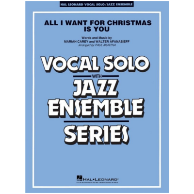 All I Want for Christmas Is You, Carey & Afanasieff Arr. Paul Murtha Stage Band Chart Grade 3-4-Stage Band chart-Hal Leonard-Engadine Music