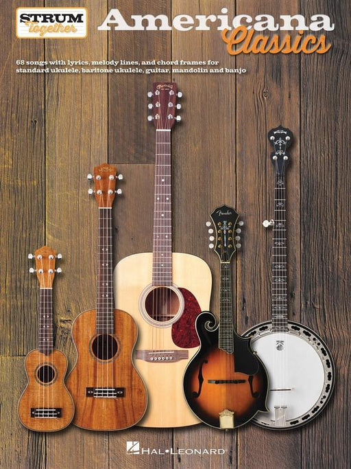 Americana Classics - Strum Together, Guitar, Banjo, Mandolin, Ukulele