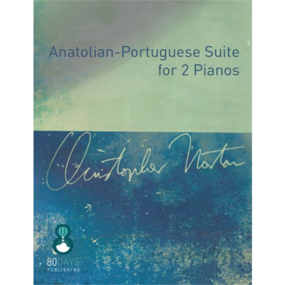 Anatolian-Portuguese Suite for 2 Pianos, Christopher Norton-Piano & Keyboard-Hal Leonard-Engadine Music