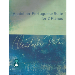 Anatolian-Portuguese Suite for 2 Pianos, Christopher Norton-Piano & Keyboard-Hal Leonard-Engadine Music