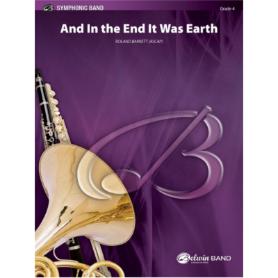 And in the End It Was Earth, Roland Barrett Concert Band Chart Grade 4-Concert Band Chart-Alfred-Engadine Music