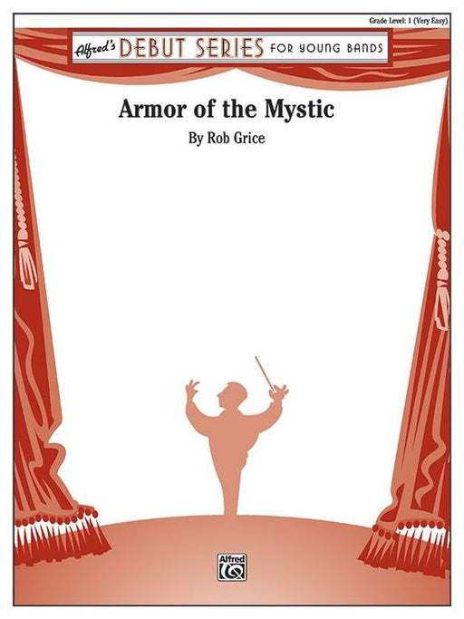 Armor of the Mystic, Rob Grice Concert Band Grade 1-Concert Band-Alfred-Engadine Music