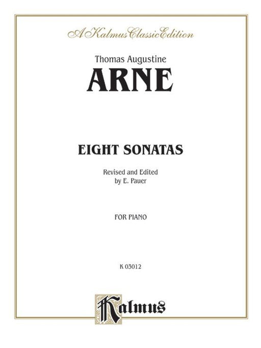 Arne - Eight Sonatas, Piano