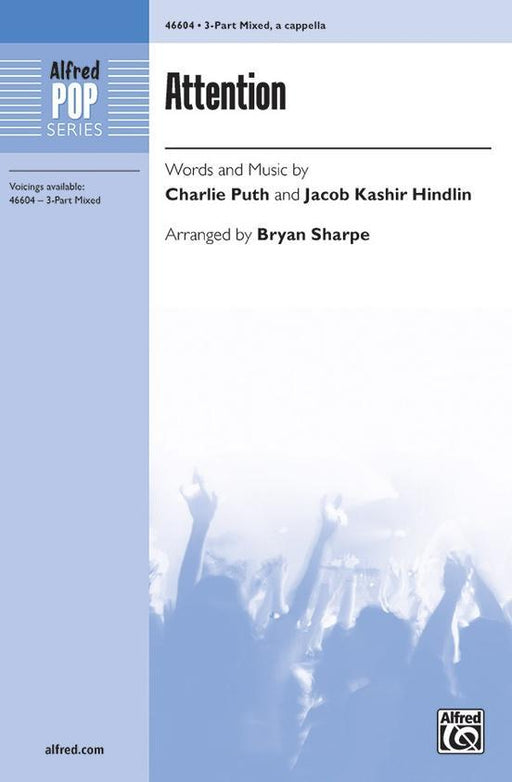 Attention, Puth & Hindlin Arr. Bryan Sharpe Choral 3 Part Mixed-Choral-Alfred-Engadine Music