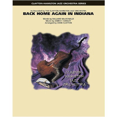 Back Home Again in Indiana, Arr. John Clayton Stage Band Chart Grade 5-Stage Band chart-Hal Leonard-Engadine Music