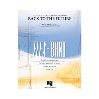 Back To The Future (Main Theme), Silvestri Arr. Johnnie Vinson Flexband Arrangement Grade 2-3-Flexband Arrangement-Hal Leonard-Engadine Music