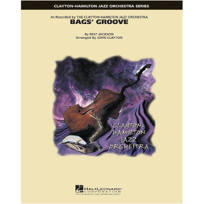 Bags' Groove Arr. John Clayton Stage Band Chart Grade 5-Stage Band chart-Hal Leonard-Engadine Music