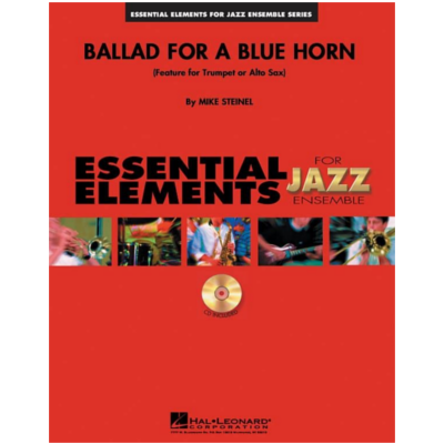 Ballad for a Blue Horn, Mike Steinel Stage Band Chart Grade 2-Stage Band chart-Hal Leonard-Engadine Music