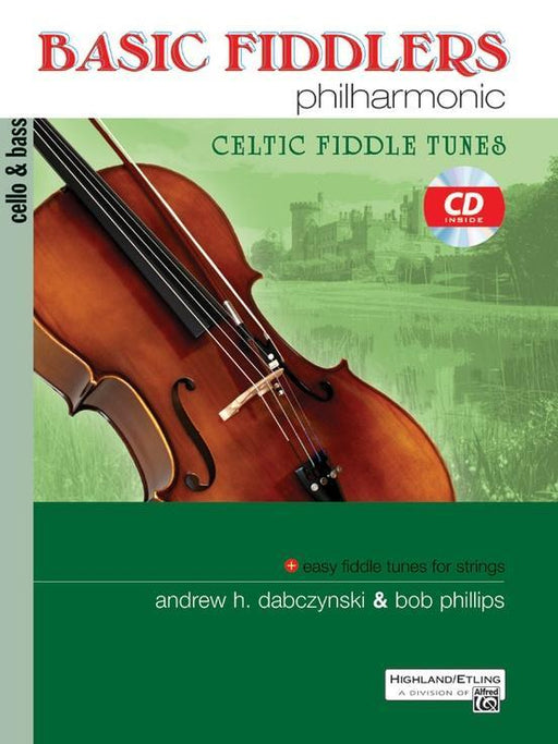Basic Fiddlers Philharmonic: Celtic Fiddle Tunes, Cello & Bass Book & CD