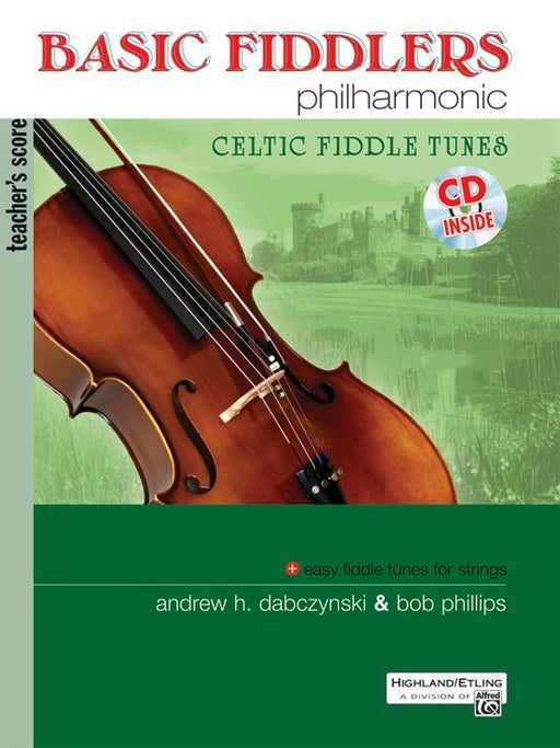 Basic Fiddlers Philharmonic: Celtic Fiddle Tunes, Teacher's Manual Book & CD